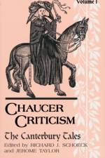 Chaucer Criticism, Volume 1 af Jerome Taylor