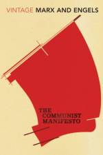 The Communist Manifesto af Karl Marx