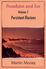 Sunshine and Ice Volume 7 af Martin Money
