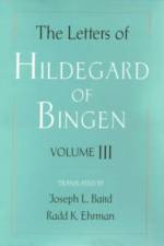 The Letters of Hildegard of Bingen: The Letters of Hildegard of Bingen