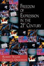 Freedom of Expression in the 21st Century af Robert E. Trager