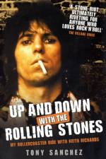 Up and Down with The Rolling Stones - My Rollercoaster Ride with Keith Richards af Tony Sanchez