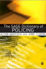 The SAGE Dictionary of Policing