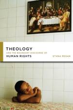 Theology and the Boundary Discourse of Human Rights af Ethna Regan