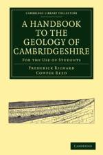 Handbook to the Geology of Cambridgeshire af Frederick Richard Cowper Reed