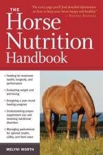 The Horse Nutrition Handbook af Melyni Worth