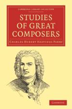 Studies of Great Composers af Charles Hubert Hastings Parry