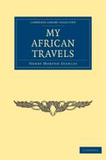 My African Travels af Henry Morton Stanley