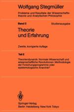 Theoriendynamik Normale Wissenschaft Und Wissenschaftliche Revolutionen Methodologie Der Forschungsprogramme Oder Epistemologische Anarchie? af Wolfgang Stegmüller
