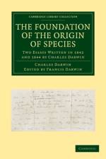 Foundation of the Origin of Species af Charles Darwin