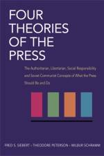 Four Theories of the Press af Fred Siebert
