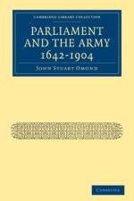 Parliament and the Army 1642-1904 af John Stuart Omond
