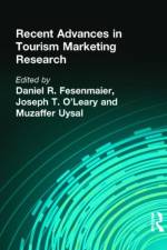 Recent Advances in Tourism Marketing Research af Kaye Sung Chon