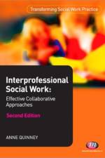 Interprofessional Social Work af Anne Quinney