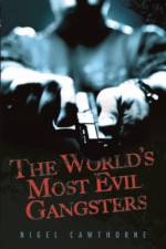 The World's Most Evil Gangsters af Nigel Cawthorne