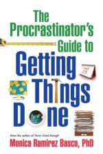 The Procrastinator's Guide to Getting Things Done af Monica Ramirez Basco