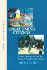 Unbecoming Citizens af Michael Hutt