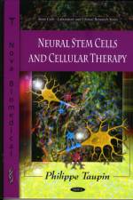 Neural Stem Cells & Cellular Therapy af Philippe Taupin