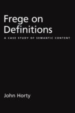 Frege on Definitions af John (Professor of Philosophy Horty