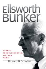 Ellsworth Bunker af Howard B. Schaffer