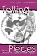 Telling Pieces af Peggy Albers