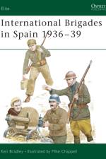 International Brigades in Spain 1936-39 af Ken Bradley