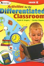 Activities for the Differentiated Classroom: Kindergarten af Gayle H. Gregory