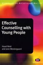 Effective Counselling with Young People af Hazel Reid