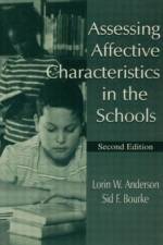 Assessing Affective Characteristics in the Schools af Lorin W. Anderson