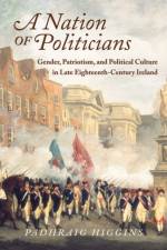 Nation of Politicians af Padhraig Higgins