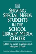 Serving Special Needs Students in the School Library Media Center af Margaret Keefe