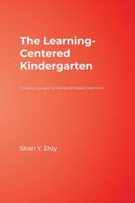 The Learning-Centered Kindergarten af Shari Y. Ehly