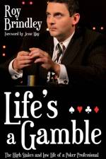 Life's a Gamble af Roy Brindley