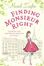 Finding Monsieur Right af Muriel Zagha
