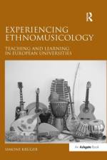 Experiencing Ethnomusicology af Simone Kruger