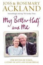 My Better Half and Me af Joss Ackland