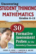 Uncovering Student Thinking in Mathematics, Grades 6-12
