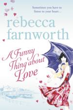 A Funny Thing About Love af The Estate of Rebecca Farnworth