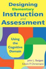 Designing Elementary Instruction and Assessment