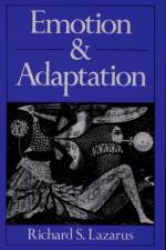 Emotion and Adaptation af Richard S. (Professor of Psychology Lazarus