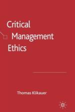 Critical Management Ethics af T. Klikauer
