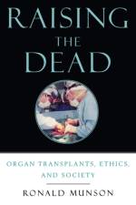 Raising the Dead af Ronald (Professor of Philosophy of Science and Medicine Munson