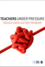 Teachers Under Pressure af Maurice J Galton