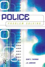 Police Problem Solving af Quint (University of the Southwest) Thurman