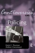 Controversies in Policing af Quint (University of the Southwest) Thurman