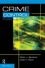 Crime Control, Politics and Policy af Peter Benekos
