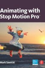 Animating with Stop Motion Pro af Mark Sawicki