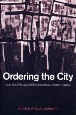 Ordering the City af Nicole Stelle Garnett