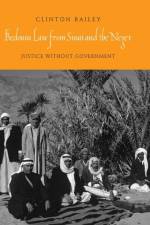 Bedouin Law from Sinai and the Negev af Clinton Bailey