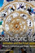 Prehistoric Life af Bruce S. (University of Kansas) Lieberman